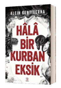 Hala Bir Kurban Eksik