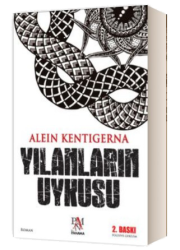 alein kentigerna Yılanların Uykusu roman